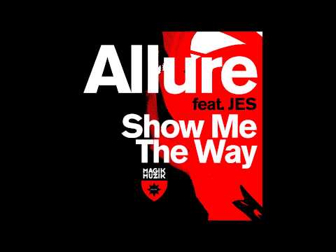 Allure feat. JES - Show Me The Way (South Blast! vs.  High Motion Bootleg Mix) [HD]