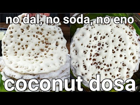 , title : 'soft coconut dosa recipe with hotel style chutney - no dal, no soda, no eno | thengai dose recipe'