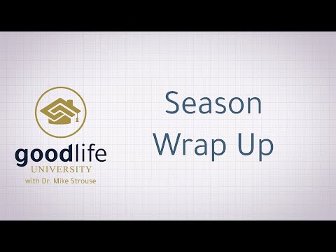 Episode 9: GoodLife U Season Wrap Up