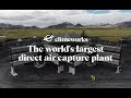 Direct air capture - the world's largest plant switches on | Climeworks