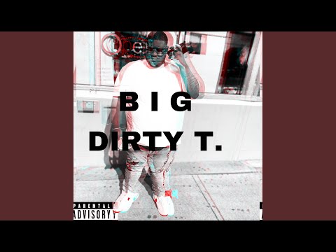 DIRTY T