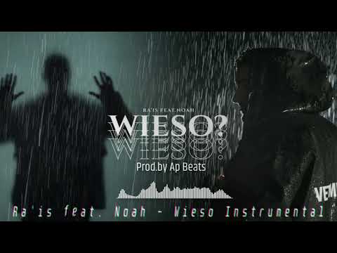Ra'is feat. Noah - Wieso Instrumental (reprod. by R.M.K)