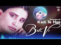 Kadi Te Has Bol Ve Naseebo Lal Her Best Superhit Song Official HD Video OSA Worldwide