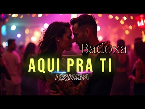 🔥Aqui Pra Ti BADOXA Akitu Kizomba COVER 2026