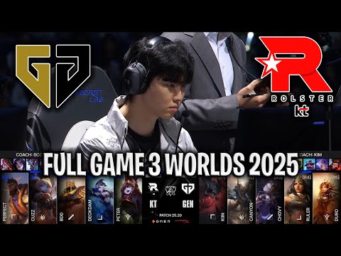 GEN vs KT Game 3 WORLDS 2025 SEMIFINALS | GENG ESPORTS vs KT ROLSTER G3 WORLDS 2025