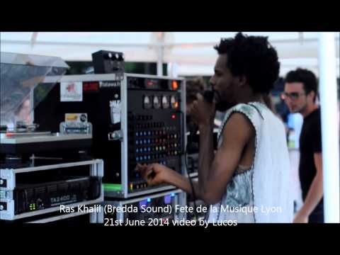 Ras Khalil ( Bredda Sound) fête de la musique 2014 Lyon