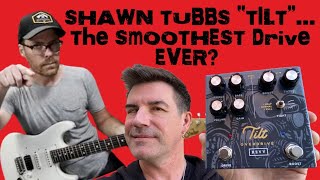 Video thumbnail for SHAWN TUBBS and REVV TILT OD/BOOST - SMOOTHEST DRIVE EVER? by Pete Thorn