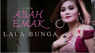 Download lagu LALA BUNGA - ABAH EMAK (VIDEO LIRIK) mp3 Download lagu LALA BUNGA - ABAH EMAK (VIDEO LIRIK) mp3