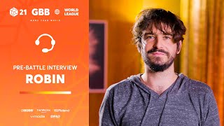 - Robin 🇫🇷 | GRAND BEATBOX BATTLE 2021: WORLD LEAGUE | Pre-Battle Interview