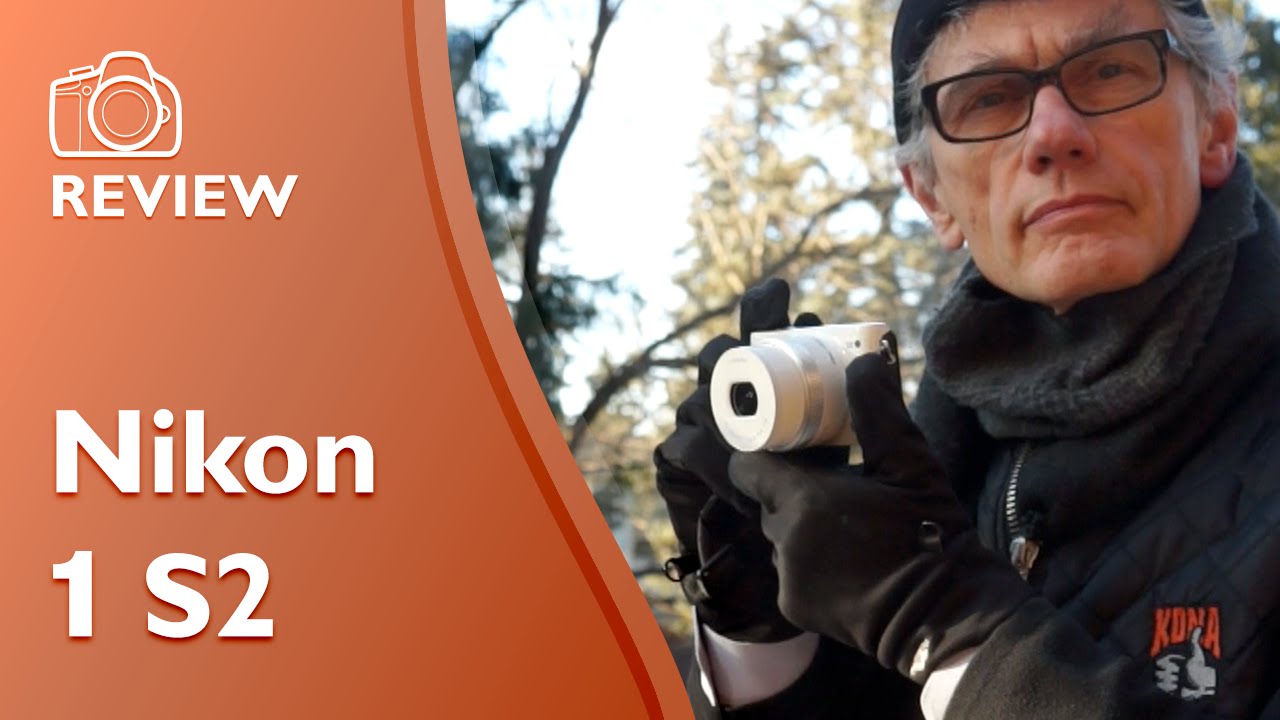 Nikon 1 S2 detailed hands on review