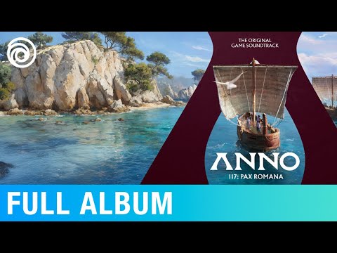 Anno 117: Pax Romana (Original Game Soundtrack) | Music by Dynamedion