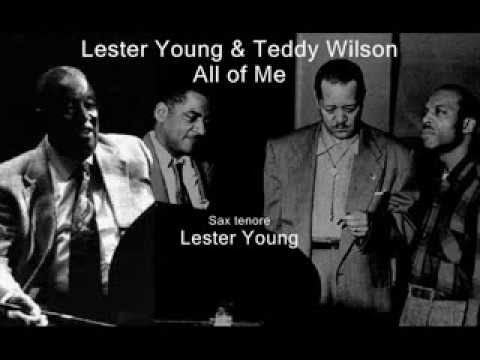 Lester Young Teddy Wilson  All of Me