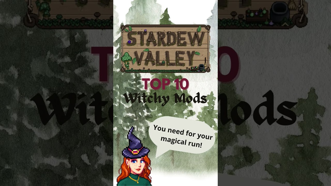 Top 10 WITCHY mods for Stardew Valley!! ✨ | TheRedWolfe