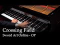 Crossing Field Sword Art Online OP Piano