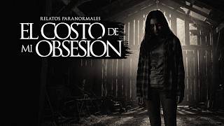 EL COSTO DE MI OBSESIÓN POR MI NOVIO (RELATO REAL DE TERROR Y BRUJERÍA)