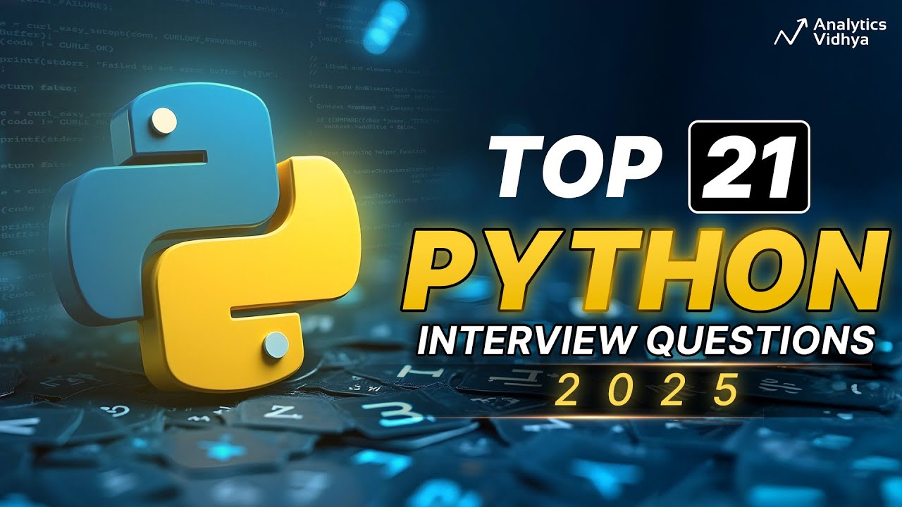 Python Interview Questions & Answers for Freshers & Experienced Candidates #analyticsvidhya