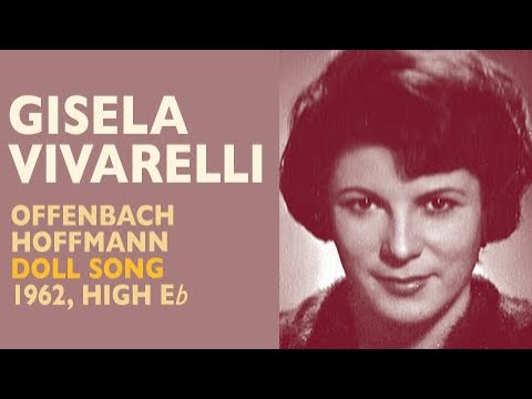 Gisela Vivarelli - Offenbach: TALES OF HOFFMANN, Doll Song, 1962 High E-flat