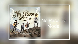 Los Plebes Del Rancho - No Pasa De Moda (Feat. Christian Nodal) 2016