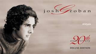 Josh Groban - Aléjate (Official Audio)