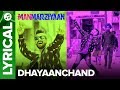 DhayaanChand | Lyrical Audio Song | Manmarziyaan | Amit Trivedi, Shellee | Abhishek, Taapsee, Vicky