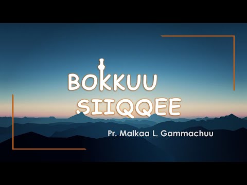 Malkaa Gemechu - New Oromo Gospel Music - Bokkuu - Siiqqee - Lyrics - 2022