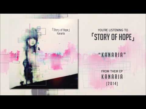 「Story of Hope」- Kanaria [1/2]