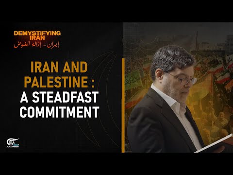 Demystifying Iran | Iran and Palestine : A steadfast commitment