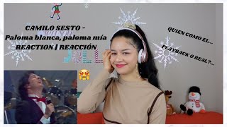 CAMILO SESTO - Paloma Blanca, Paloma Mía REACTION | REACCIÓN