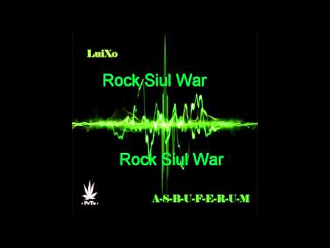 Luixo - Rock Siul      Sound of war