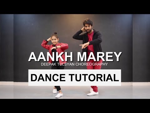 Aaankh Marey Dance Tutorial With Music | Bollywood Dance Tutorial | Deepak Tulsyan
