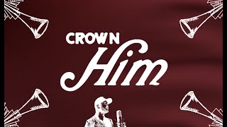 Crown Him (Glory in the Highest) 