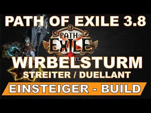 PATH OF EXILE 3.8 BUILD GUIDE : Wirbelsturm - Duellant  [ path of exile / german / deutsch ]