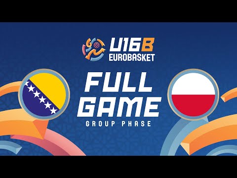 Group Phase | Bosnia and Herzegovina v Poland | Full Basketball Game | FIBA U16 EuroBasket 2025 DivB