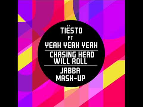 Tiesto ft Yeah Yeah Yeah - Chasing Heads Will Roll (JABBA Mash-Up)
