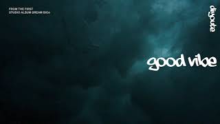 Good Vibe Music Video