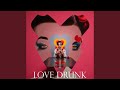 Love Drunk