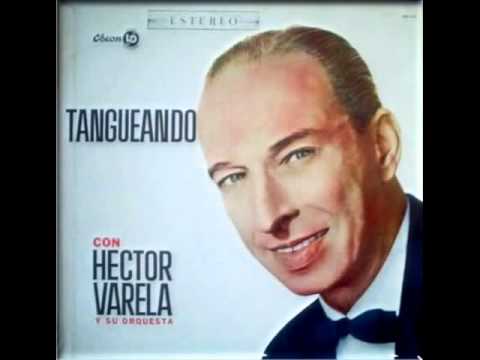 ORQUESTA HÉCTOR VARELA  -   EL AFRICANO  - TANGO