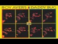 Roy Ayers - Daddy Bug
