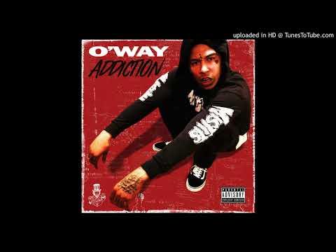 O'Way - "Addiction" (Prod. Sticksonthebeat)