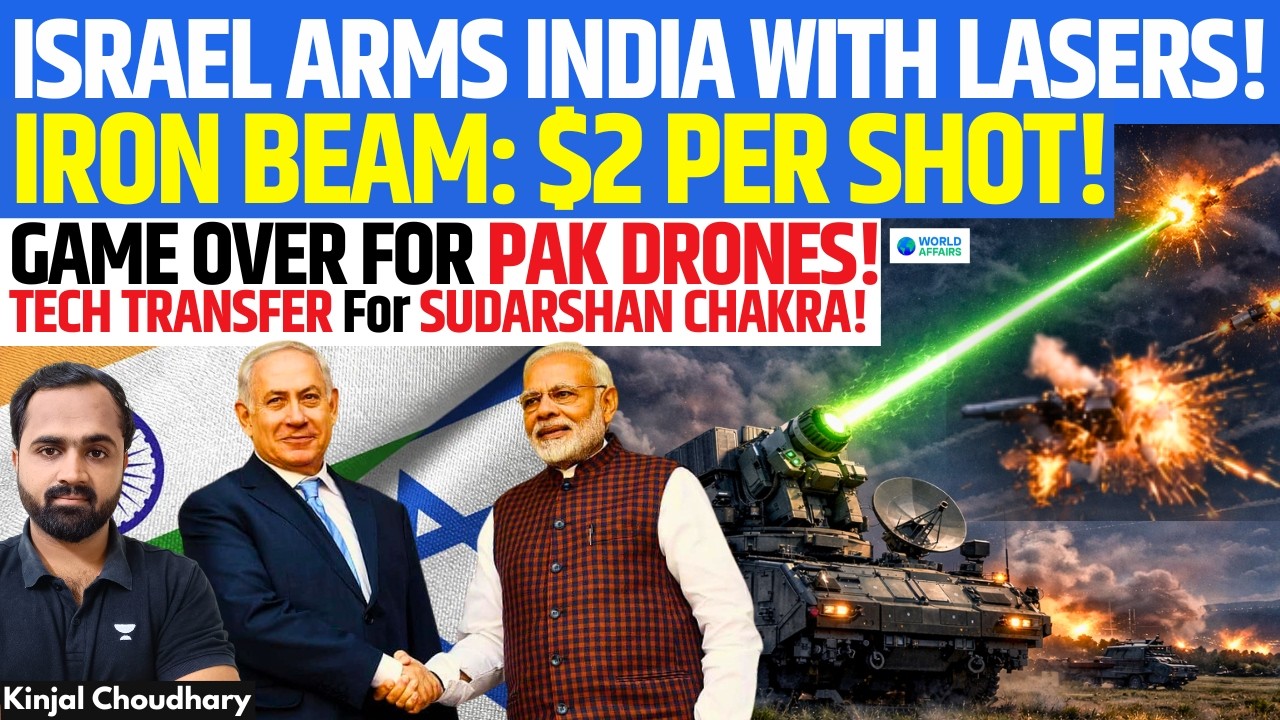 Israel Offers Iron Beam & Iron Dome Tech Transfer to India – Boost for Sudarshan Chakra | Kinjal