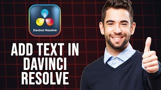 How to Add Text in DaVinci Resolve | Full Guide for Beginners (Fast & Easy!)