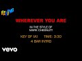 Mark Chesnutt - Wherever You Are (Karaoke)