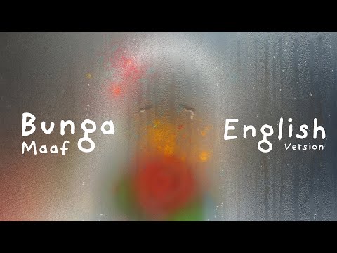 Flower of Regrets | Bunga Maaf English Version - BBIBEEB