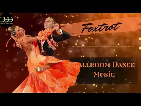 ►FOXTROT MUSIC MIX | Ballroom Dancing Music #foxtrot #dancesport  #ballroomdance #musicmix #standard