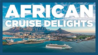 CruiseAway with African Delights