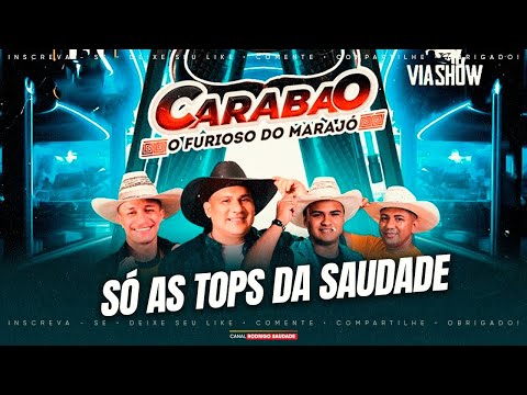 CARABAO AO VIVO VIA SHOW SÓ SAUDADE DJ SILVINHO 2025