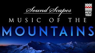 Sound Scapes - Music of the Mountains  Audio Jukeb