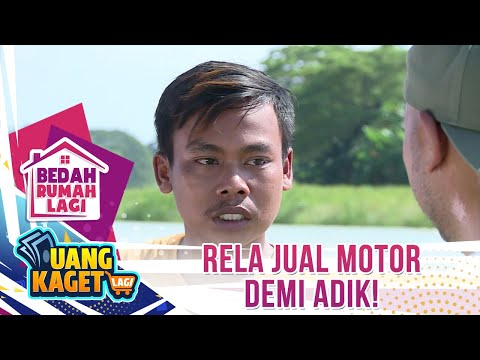Begitulah Pengorban Saudara! Rela Jual Motor Demi Adik! - Kilau Uang Kaget & Bedah Rumah
