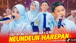 Download lagu NEUNDEUN HAREPAN -SYELFI OKTORA  Feat. ANDIRA NUR X LD Pro ( LIVE MUSIC VIDIO) mp3