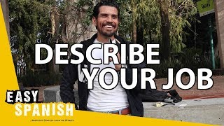 DESCRIBE YOUR JOB — Learn basic Spanish topics with subtitles! | Super Easy Spanish 29